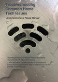 Home Tech Troubleshooting Guide